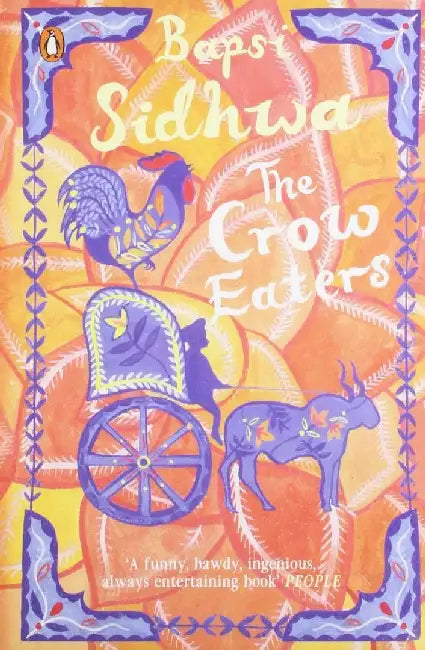 The Crow Eaters by Bapsi Sidhwa