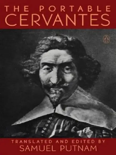The Portable Cervantes by Miguel De Cervantes Saavedra