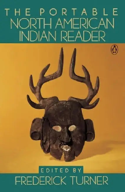 The Portable North American Indian Reader by Various
