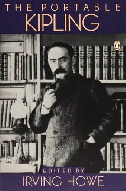 The Portable Kipling by Rudyard Kipling