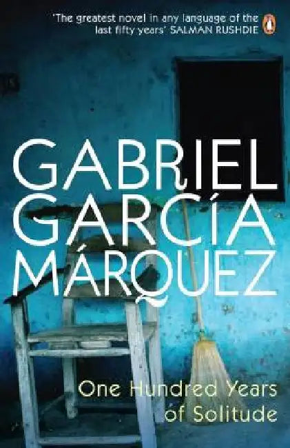 One Hundred Years of Solitude by Gabriel Garcia Marquez