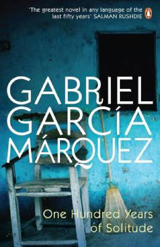 One Hundred Years of Solitude by Gabriel Garcia Marquez