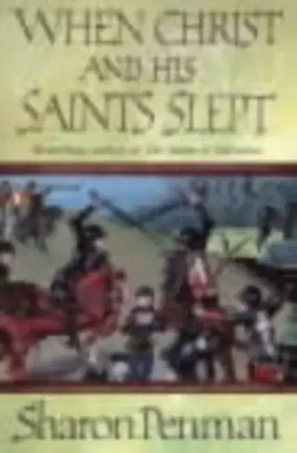 When Christ and His Saints Slept by Sharon Penman