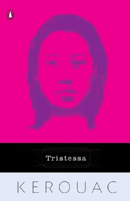 Tristessa by Jack Kerouac