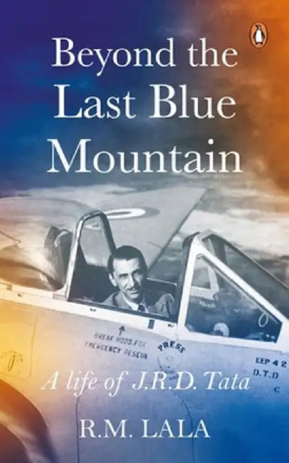 Beyond the Last Blue Mountain by R. M. Lala