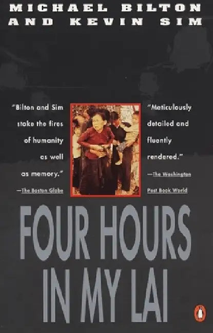 Four Hours in My Lai by Michael Bilton