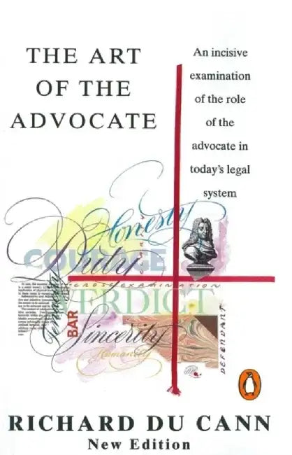 The Art of the Advocate by Richard Du Cann