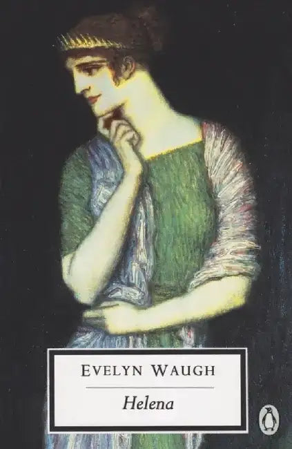 Helena by Evelyn Waugh