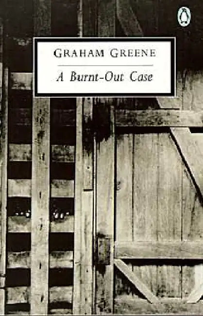 A Burnt-Out Case by Graham Greene