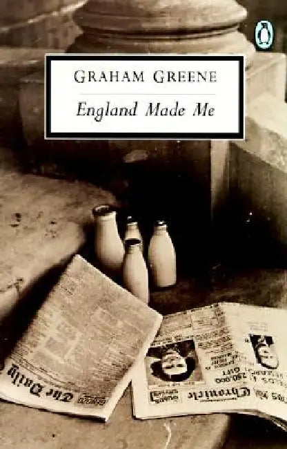 England Made Me by Graham Greene
