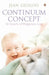 The Continuum Concept by Jean Liedloff