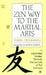 The Zen Way to Martial Arts: A Japanese Master Reveals the Secrets of the Samurai by Taisen Deshimaru