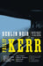 Berlin Noir: The First Three Bernie Gunther Novels by Philip Kerr
