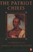 The Patriot Chiefs: A Chronicle of American Indian Resistance; Revised Edition by Alvin M. Josephy