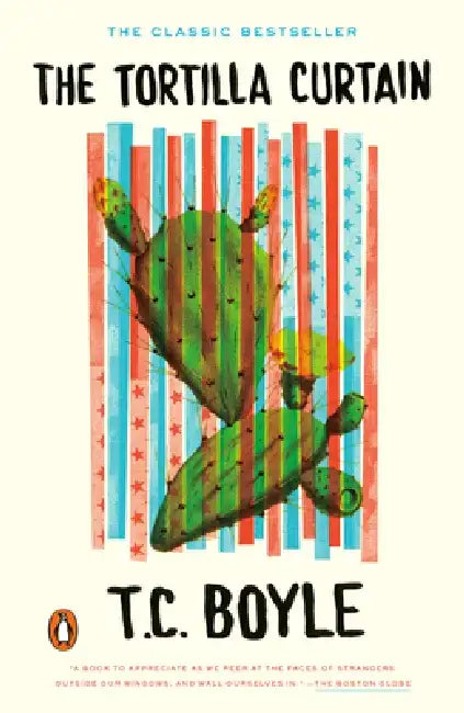 The Tortilla Curtain by T. C. Boyle