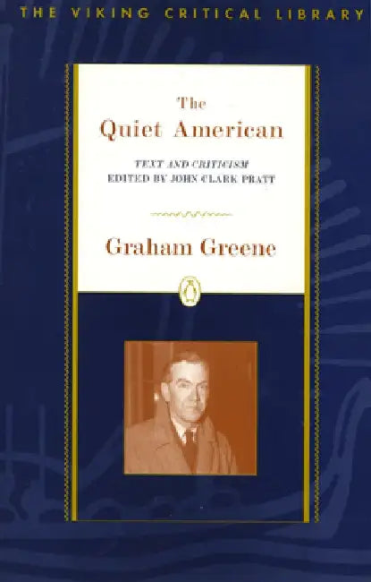 The Quiet American by Graham Greene