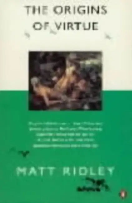 The Origins of Virtue by Matt Ridley