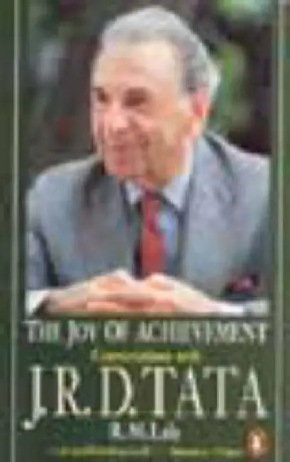 The Joy of Achievement by R.M. Lala