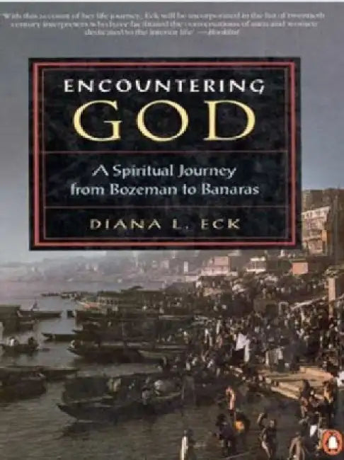 Encountering God by Diana L Eck