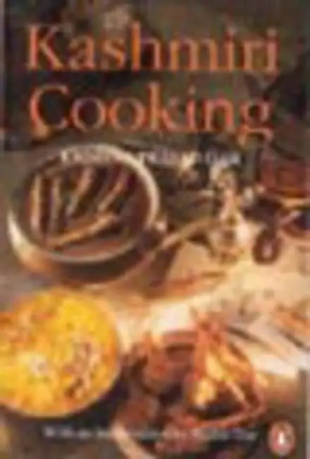 Kashmiri Cooking by Srinivas Aravamudan