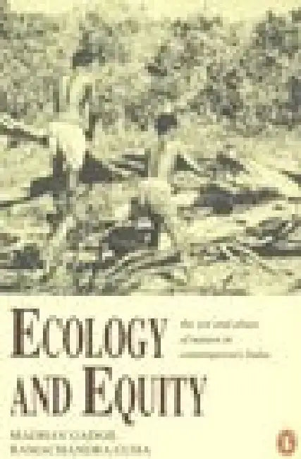 Ecology And Equity by Madhav Gadgil