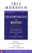 Existentialists and Mystics: Writings on Philosophy and Literature by Iris Murdoch