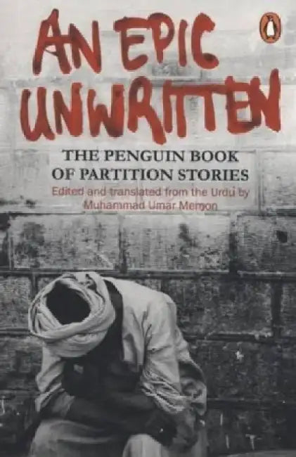 An Epic Unwritten by Muhammad Umar Memon