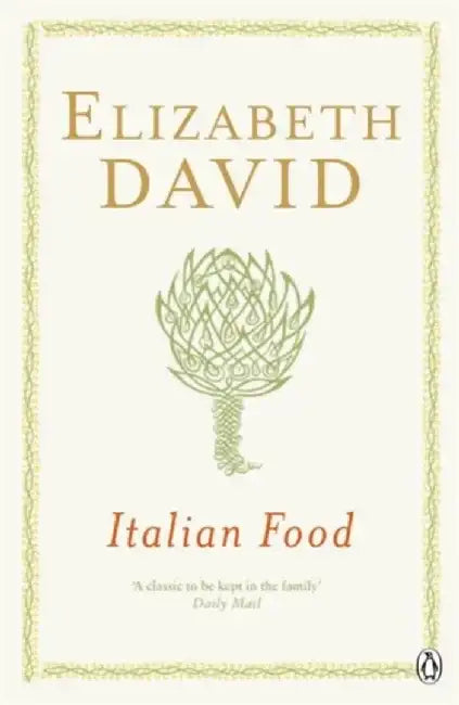 Italian Food by Elizabeth David