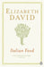 Italian Food by Elizabeth David