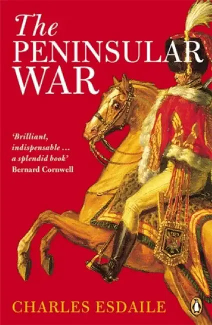 The Peninsular War by Charles Esdaile