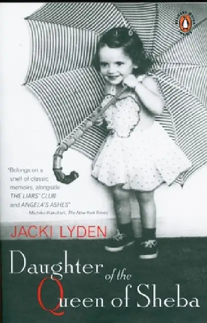 Daughter of the Queen of Sheba: A Memoir by Jacki Lyden