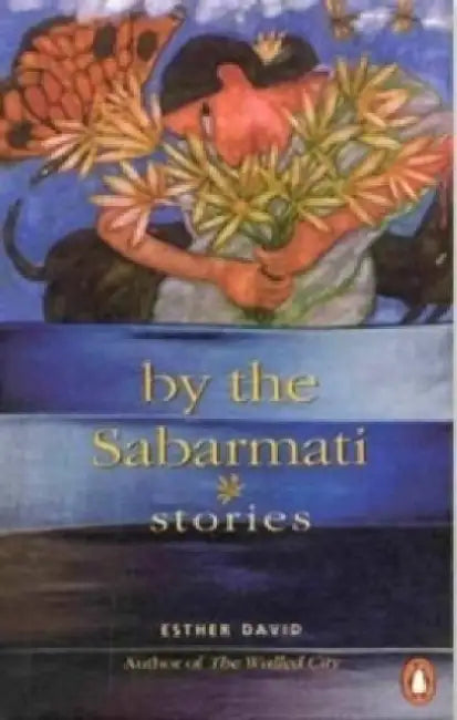 By The Sabarmati Stories by David Esther