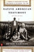 Native American Testimony: A Chronicle of Indian-White Relations from Prophecy to the Present, 1492-2000 by Peter Nabokov
