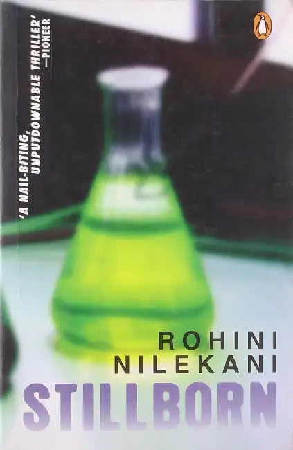 Stillborn: A Medical Thriller by Rohini Nilekani