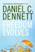 Freedom Evolves by Daniel C. Dennett