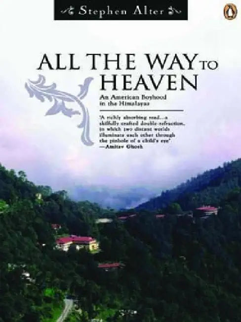 All The Way To Heaven by Stephen Alter