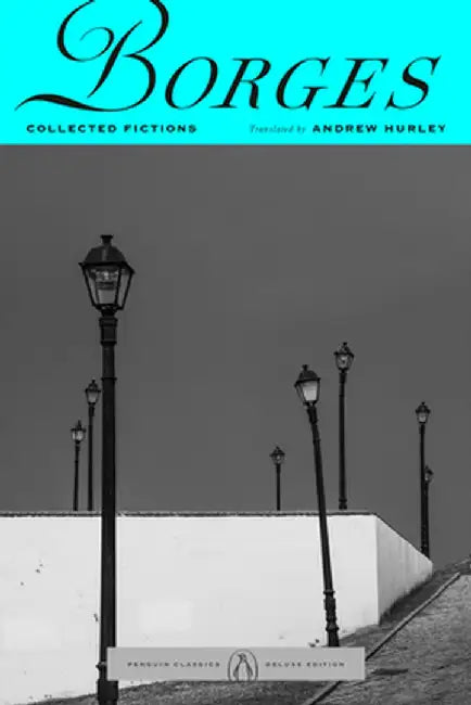 Collected Fictions by Jorge Luis Borges