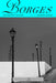 Collected Fictions by Jorge Luis Borges