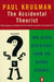 The Accidental Theorist by Paul Krugman