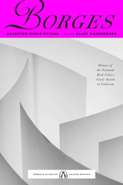 Selected Non-Fictions: Volume 3 by Jorge Luis Borges