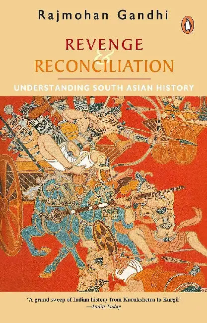 Revenge And Reconciliation by Rajmohan Gandhi