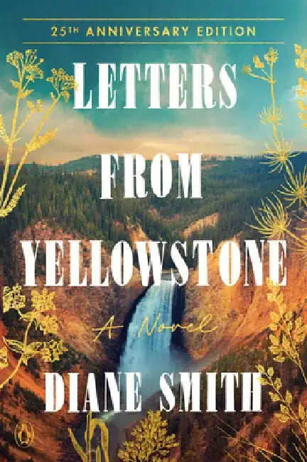 Letters from Yellowstone by Diane Smith