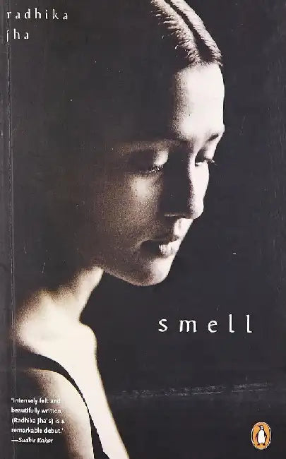 Smell by Radhika Jha
