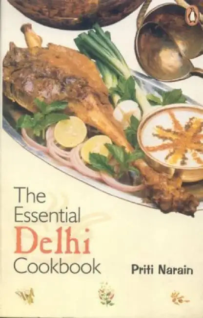 The Essential Delhi Cookbook by K.N Ninan