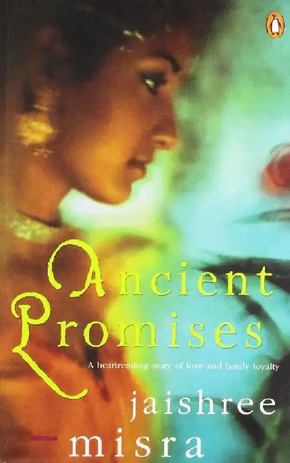 Ancient Promises by Jaishree Misra