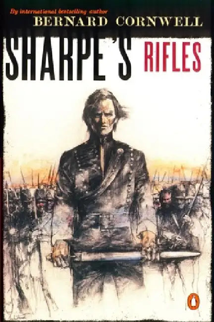 Sharpe's Rifles: Richard Sharpe and the French Invasion of Galicia, January 1809 by Bernard Cornwell