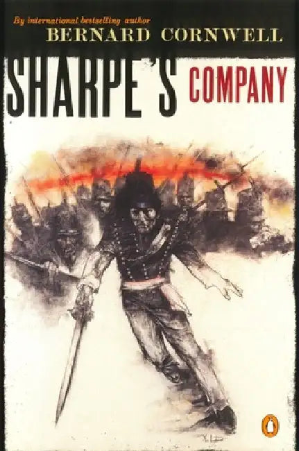 Sharpe's Company: Richard Sharpe and the Siege of Badajoz, January to April 1812 by Bernard Cornwell