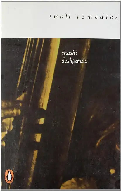 Small Remedies by Shashi Deshpande