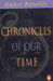 Chronicles Of Our Time by Andre Beteille