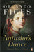 Natasha's Dance by Orlando Figes